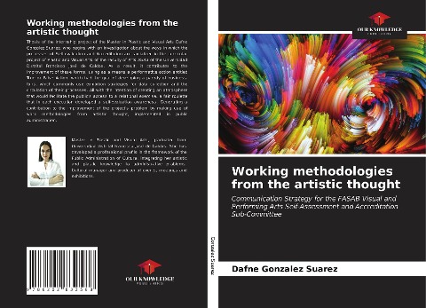 Working methodologies from the artistic thought: Communication Strategy for the FASAB Visual and Performing Arts Self-Assessment and Accreditation Sub-Committee