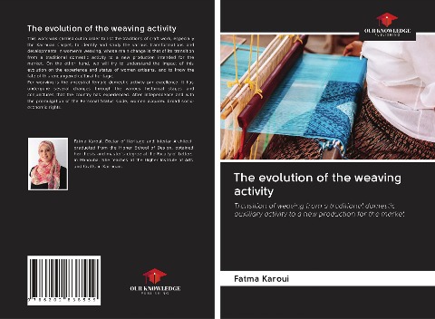 The evolution of the weaving activity: Transition of weaving from a traditional domestic auxiliary activity to a new production for the market