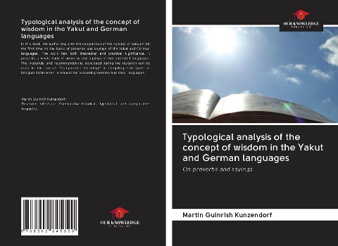 Typological analysis of the concept of wisdom in the Yakut and German languages: On proverbs and sayings