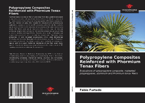 Polypropylene Composites Reinforced with Phormium Tenax Fibers: Evaluations of polypropylene composite, malleated polypropylene, aluminum and Phormium tenax fibers