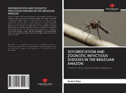 DEFORESTATION AND ZOONOTIC INFECTIOUS DISEASES IN THE BRAZILIAN AMAZON:: Financial impact caused by Aedes Mosquitoes