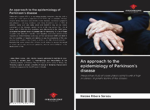 An approach to the epidemiology of Parkinsons disease: Prospective study of a population sample with a high incidence of genetic forms of the disease