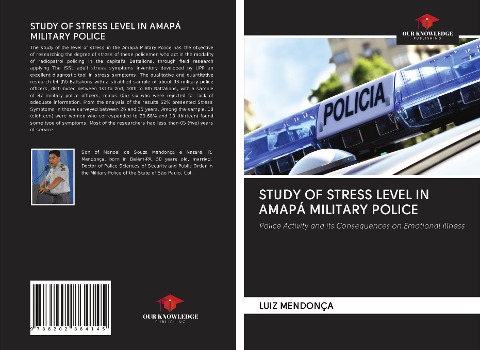 STUDY OF STRESS LEVEL IN AMAPÁ MILITARY POLICE: Police Activity and its Consequences on Emotional Illness