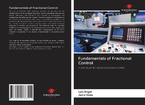 Fundamentals of Fractional Control: A case study for industrial process control