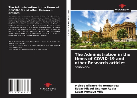The Administration in the times of COVID-19 and other Research articles: COMPILATION