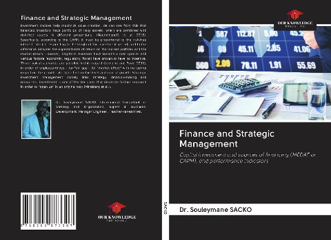 Finance and Strategic Management: Capital investment and sources of financing (MEDAF or CAPM), and performance indicators