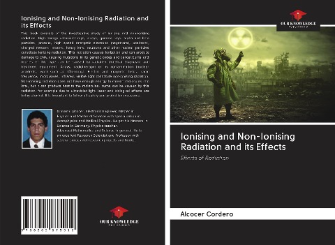Ionising and Non-Ionising Radiation and its Effects: Effects of Radiation