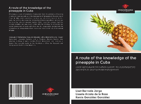A route of the knowledge of the pineapple in Cuba: Local agricultural innovation system: for a participatory approach to development management