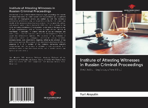 Institute of Attesting Witnesses in Russian Criminal Proceedings: (mid. XVII c. - beginning of the XXI c.)