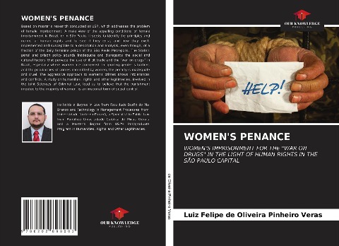 WOMENS PENANCE: WOMENS IMPRISONMENT FOR THE WAR ON DRUGS IN THE LIGHT OF HUMAN RIGHTS IN THE SÃO PAULO CAPITAL