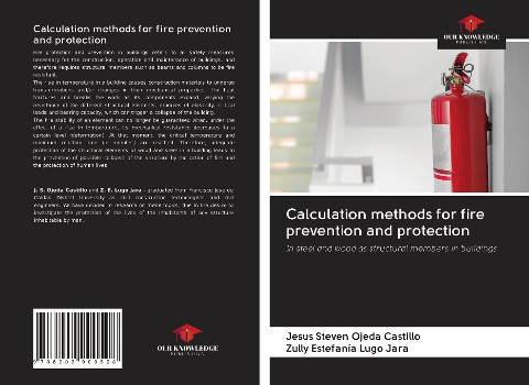 Calculation methods for fire prevention and protection: In steel and wood as structural members in buildings