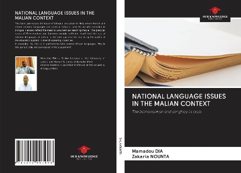 NATIONAL LANGUAGE ISSUES IN THE MALIAN CONTEXT: The bamanankan and songhoy in class