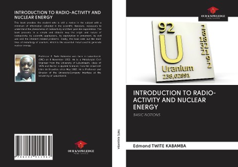 INTRODUCTION TO RADIO-ACTIVITY AND NUCLEAR ENERGY: BASIC NOTIONS