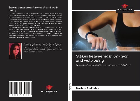 Stakes betweenfashion-tech and well-being: The role ofwearables in the resistance of COVID-19