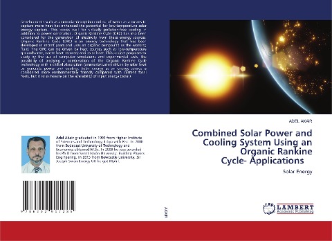 Combined Solar Power and Cooling System Using an Organic Rankine Cycle- Applications: Solar Energy