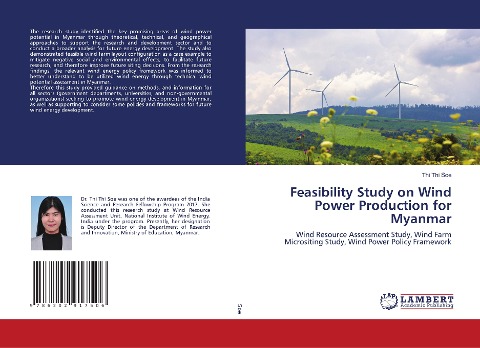 Feasibility Study on Wind Power Production for Myanmar: Wind Resource Assessment Study, Wind Farm Micrositing Study, Wind Power Policy Framework