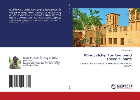 Windcatcher for low wind speed climate: A sustainable alternative for convectional ventilation systems