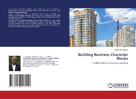 Building Business Character Blocks: ...credible values for business posterity