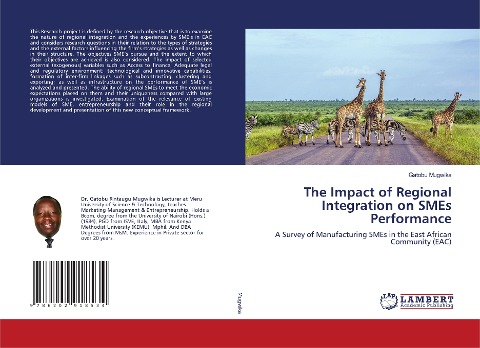 The Impact of Regional Integration on SMEs Performance: A Survey of Manufacturing SMEs in the East African Community (EAC)