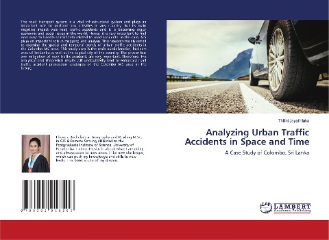 Analyzing Urban Traffic Accidents in Space and Time: A Case Study of Colombo, Sri Lanka