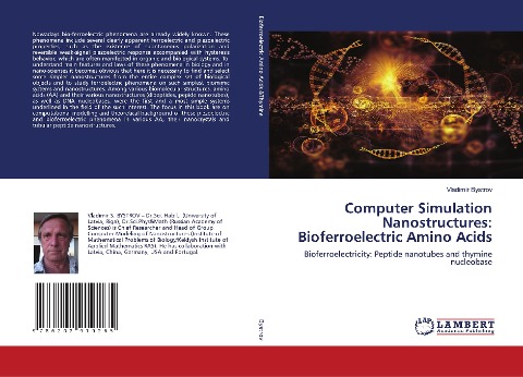Computer Simulation Nanostructures: Bioferroelectric Amino Acids: Bioferroelectricity: Peptide nanotubes and thymine nucleobase