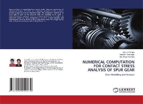 NUMERICAL COMPUTATION FOR CONTACT STRESS ANALYSIS OF SPUR GEAR: Gear Modelling and Analysis