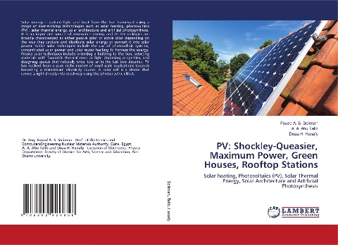 PV: Shockley-Queasier, Maximum Power, Green Houses, Rooftop Stations: Solar heating, Photovoltaics (PV), Solar Thermal Energy, Solar Architecture and Artificial Photosynthesis