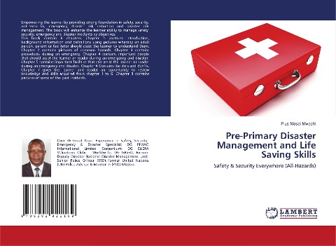 Pre-Primary Disaster Management and Life Saving Skills: Safety & Security Everywhere (All-Hazards)