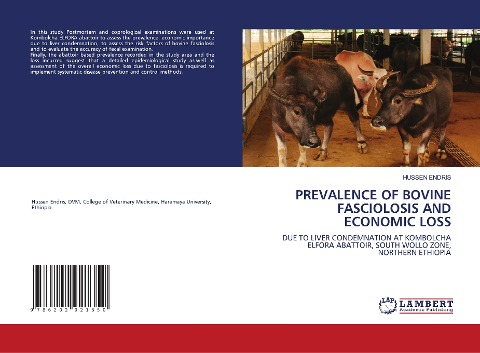 PREVALENCE OF BOVINE FASCIOLOSIS AND ECONOMIC LOSS: DUE TO LIVER CONDEMNATION AT KOMBOLCHA ELFORA ABATTOIR, SOUTH WOLLO ZONE, NORTHERN ETHIOPIA