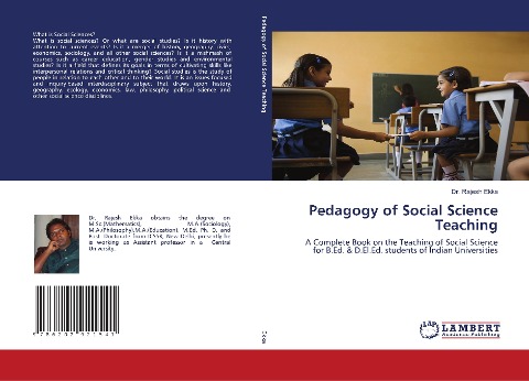 Pedagogy of Social Science Teaching: A Complete Book on the Teaching of Social Science for B.Ed. & D.El.Ed. students of Indian Universities