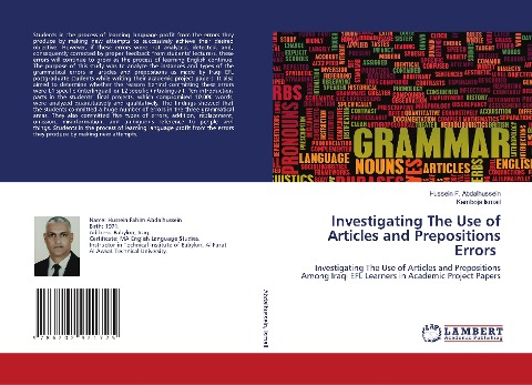 Investigating The Use of Articles and Prepositions Errors: Investigating The Use of Articles and Prepositions Among Iraqi EFL Learners in Academic Project Papers