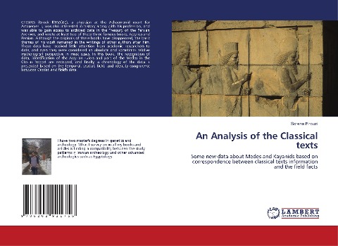 An Analysis of the Classical texts: Some new data about Medes and Kayanids based on correspondence between classical texts information and the field facts