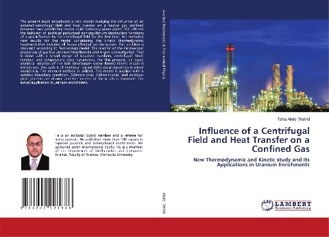 Influence of a Centrifugal Field and Heat Transfer on a Confined Gas: New Thermodynamic and Kinetic study and Its Applications in Uranium Enrichments