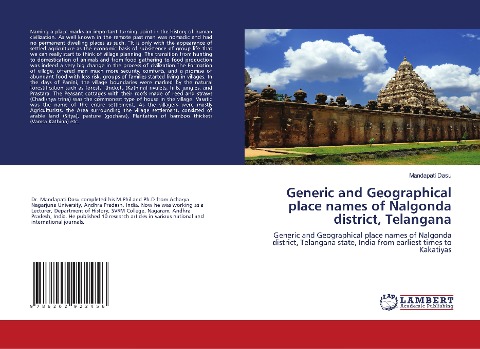 Generic and Geographical place names of Nalgonda district, Telangana: Generic and Geographical place names of Nalgonda district, Telangana state, India from earliest times to Kakatiyas
