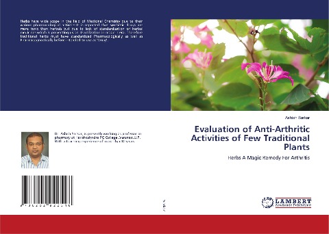 Evaluation of Anti-Arthritic Activities of Few Traditional Plants: Herbs A Magic Remedy For Arthritis