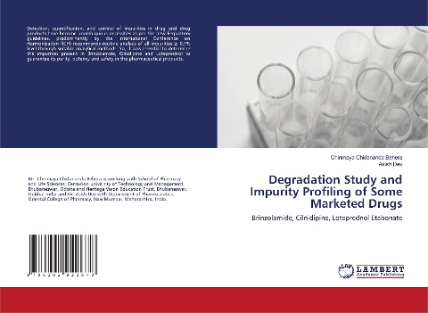 Degradation Study and Impurity Profiling of Some Marketed Drugs: Brinzolamide, Cilnidipine, Loteprednol Etabonate