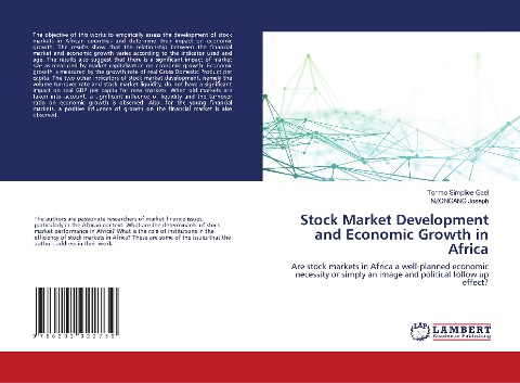 Stock Market Development and Economic Growth in Africa: Are stock markets in Africa a well-planned economic necessity or simply an image and political follow up effect?