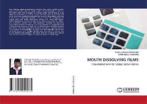 MOUTH DISSOLVING FILMS: CONVENIENT WAY OF DOSING MEDICATIONS