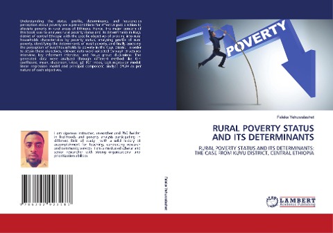 RURAL POVERTY STATUS AND ITS DETERMINANTS: RURAL POVERTY STATUS AND ITS DETERMINANTS: THE CASE FROM KUYU DISTRICT, CENTRAL ETHIOPIA