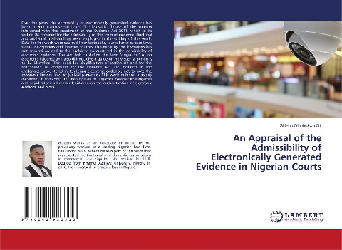 An Appraisal of the Admissibility of Electronically Generated Evidence in Nigerian Courts
