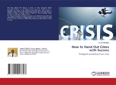 How to Hand Out Crises with Success: Strategy for preventing future crises