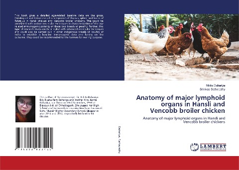 Anatomy of major lymphoid organs in Hansli and Vencobb broiler chicken: Anatomy of major lymphoid organs in Hansli and Vencobb broiler chickens