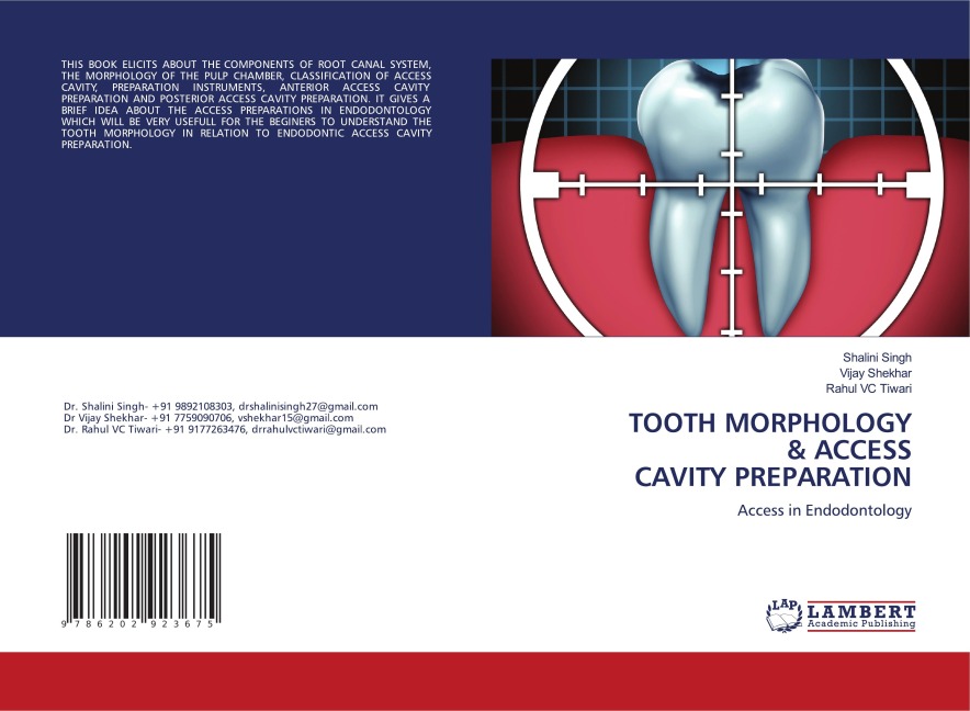 TOOTH MORPHOLOGY & ACCESS CAVITY PREPARATION: Access in Endodontology
