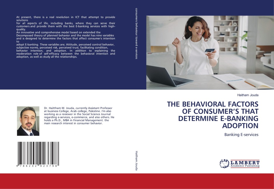 THE BEHAVIORAL FACTORS OF CONSUMERS THAT DETERMINE E-BANKING ADOPTION: Banking E-services