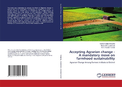 Accepting Agrarian change - A mandatory move on farmhood sustainability: Agrarian Change Among Farmers In Madurai District