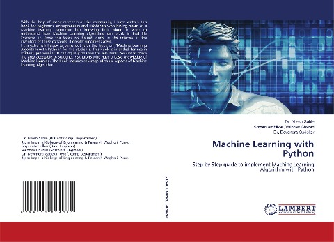 Machine Learning with Python: Step by Step guide to implement Machine Learning Algorithm with Python