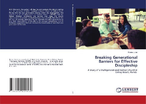 Breaking Generational Barriers for Effective Discipleship: A Study of a Multigenerational Haitian Church in Delray Beach, Florida