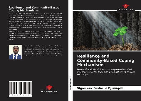 Resilience and Community-Based Coping Mechanisms: Descriptive study of the community-based survival mechanisms of the Bugamba 1 populations in eastern DR Congo