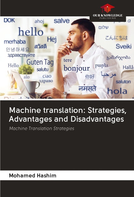 Machine translation: Strategies, Advantages and Disadvantages: Machine Translation Strategies