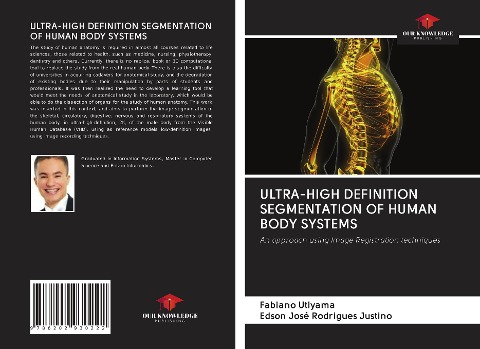 ULTRA-HIGH DEFINITION SEGMENTATION OF HUMAN BODY SYSTEMS: An approach using Image Registration techniques